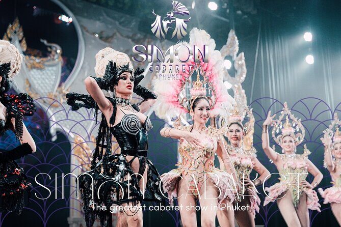 Phuket Simon Cabaret Show (VIP) with Roundtrip Transfer - Key things to know before you go
